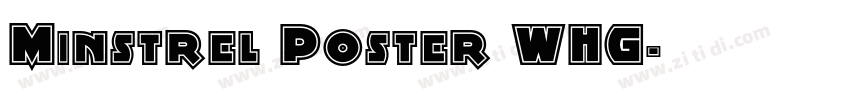 Minstrel Poster WHG字体转换